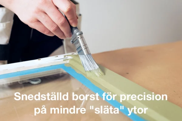 Pensel med snedställd borst ger bra precision och stadig målning